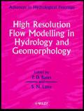 High Resolution Flow Modelling in Hydrology and Ge