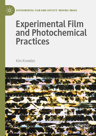 Experimental Film and Photochemical Practices