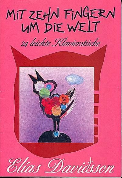 Mit zehn Fingern um die Weltfür Klavier