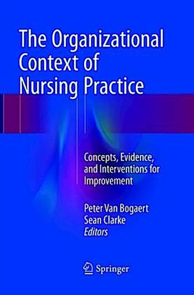 The Organizational Context of Nursing Practice