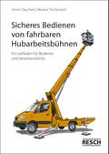 Sicheres Bedienen von fahrbaren Hubarbeitsbühnen