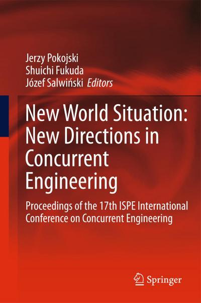 New World Situation: New Directions in Concurrent Engineering