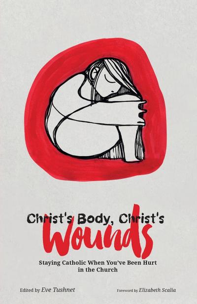 Christ’s Body, Christ’s Wounds