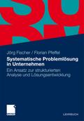 Systematische Problemlösung in Unternehmen
