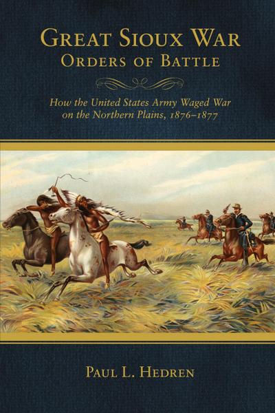 Great Sioux War Orders of Battle