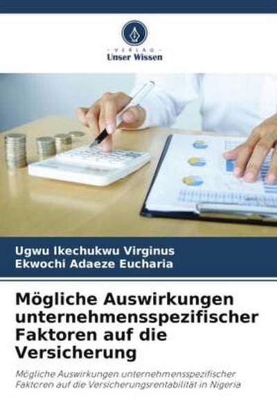 Mögliche Auswirkungen unternehmensspezifischer Faktoren auf die Versicherung