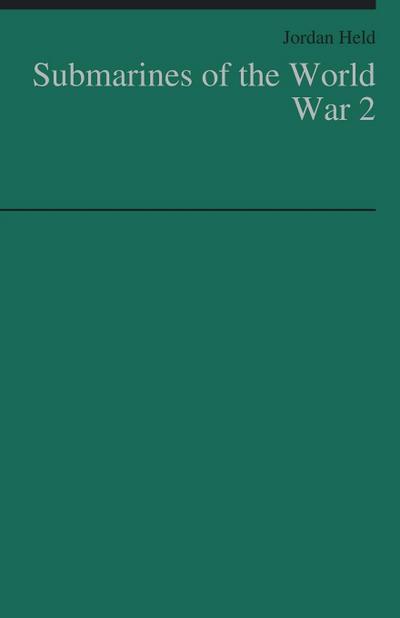 Submarines of the World War 2