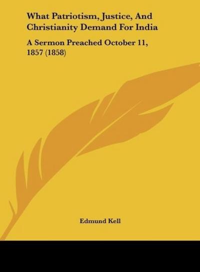 What Patriotism, Justice, And Christianity Demand For India - Edmund Kell