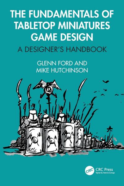 The Fundamentals of Tabletop Miniatures Game Design