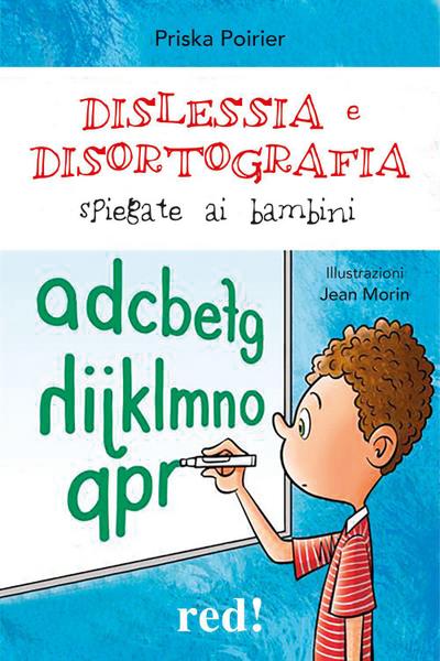 Dislessia e disortografia spiegate ai bambini