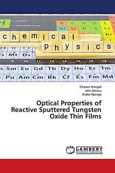 Optical Properties of Reactive Sputtered Tungsten Oxide Thin Films