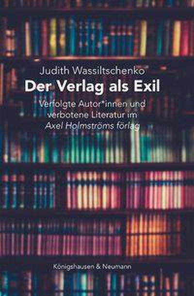 Der Verlag als Exil