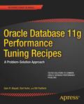 Oracle Database 11g Performance Tuning Recipes