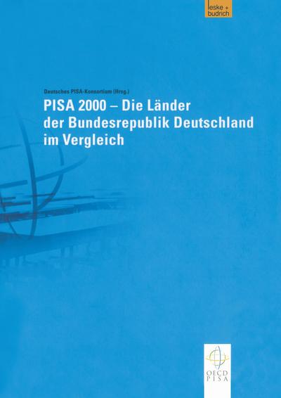 PISA 2000 ¿ Die Länder der Bundesrepublik Deutschland im Vergleich