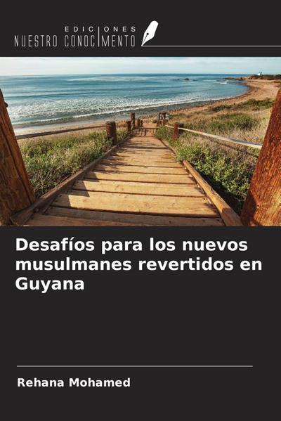 Desafíos para los nuevos musulmanes revertidos en Guyana
