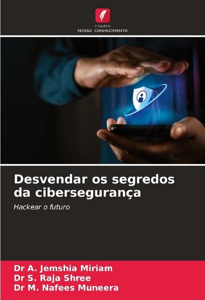 Desvendar os segredos da cibersegurança