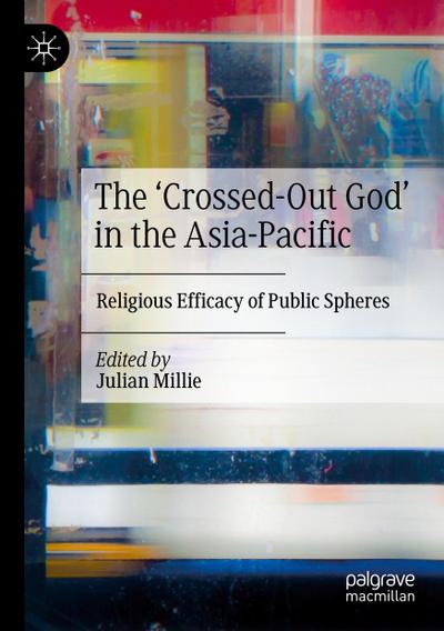 The ’Crossed-Out God’ in the Asia-Pacific