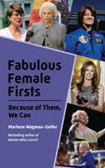 Fabulous Female Firsts: The Trailblazers Who Led the Way (Female Empowerment, Amazing Women, Inspirational Women)