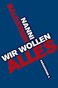 Wir wollen alles
