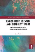 Embodiment, Identity and Disability Sport