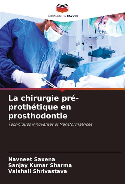 La chirurgie pré-prothétique en prosthodontie