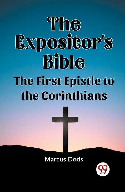 The Expositor’s Bible The Epistle to the Hebrews