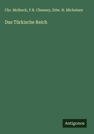 Das Türkische Reich