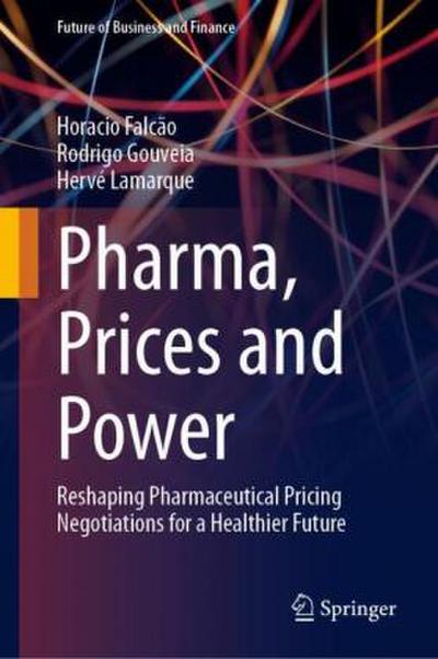 Pharma, Prices and Power