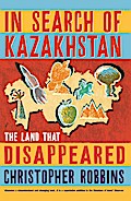 In Search of Kazakhstan