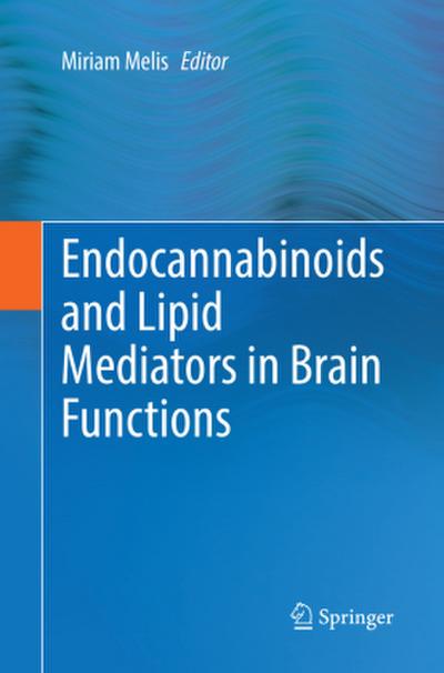 Endocannabinoids and Lipid Mediators in Brain Functions