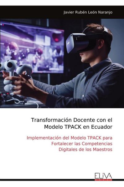 Transformación Docente con el Modelo TPACK en Ecuador