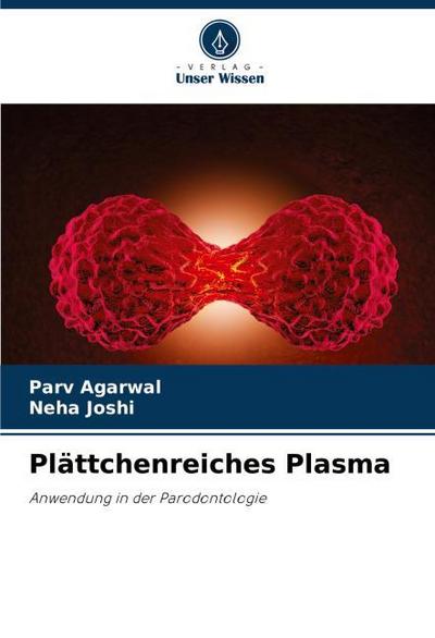 Plättchenreiches Plasma