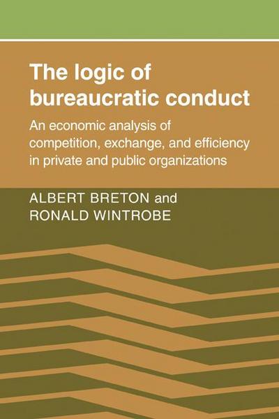 The Logic of Bureaucratic Conduct