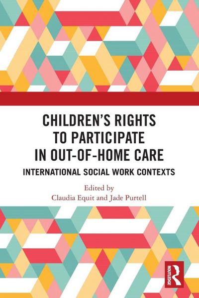 Children’s Rights to Participate in Out-of-Home Care