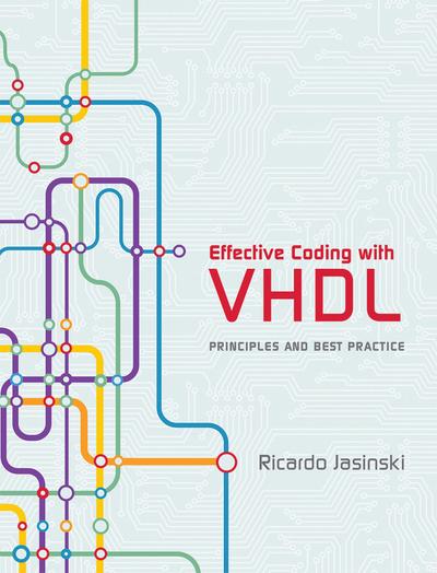Effective Coding with VHDL - Principles and Best Practice