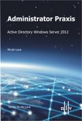 Administrator Praxis Active Directory Windows Server 2012