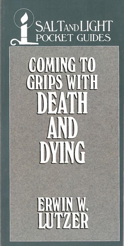 Coming to Grips with Death and Dying