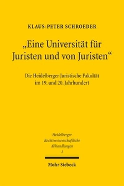 ’Eine Universität für Juristen und von Juristen’