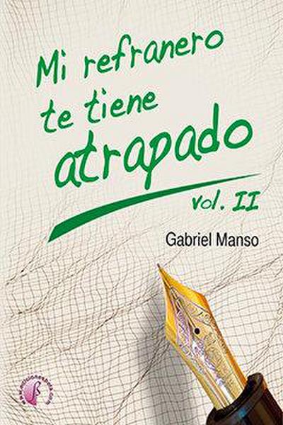 Mi refranero te tiene atrapado II