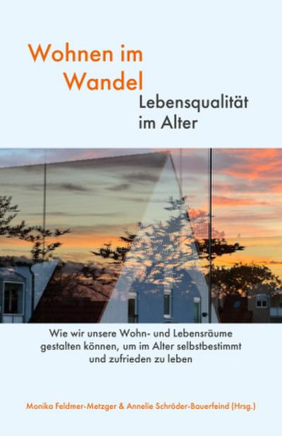 Wohnen im Wandel - Lebensqualität im Alter
