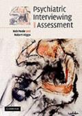 Psychiatric Interviewing and Assessment