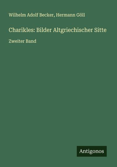 Charikles: Bilder Altgriechischer Sitte
