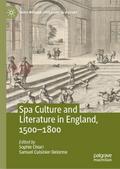 Spa Culture and Literature in England, 1500-1800