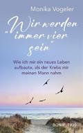 "Wir werden immer vier sein"