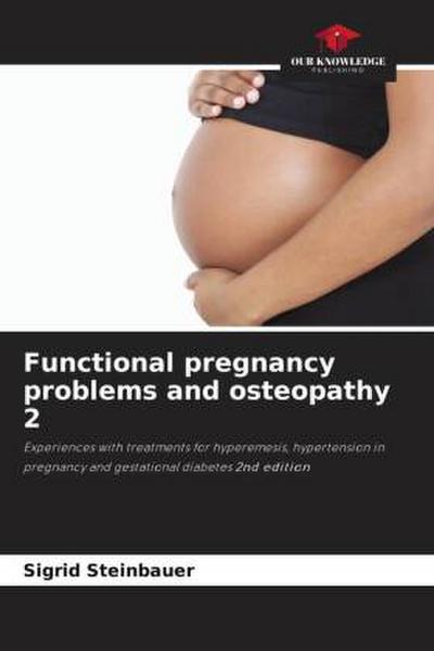 Functional pregnancy problems and osteopathy 2