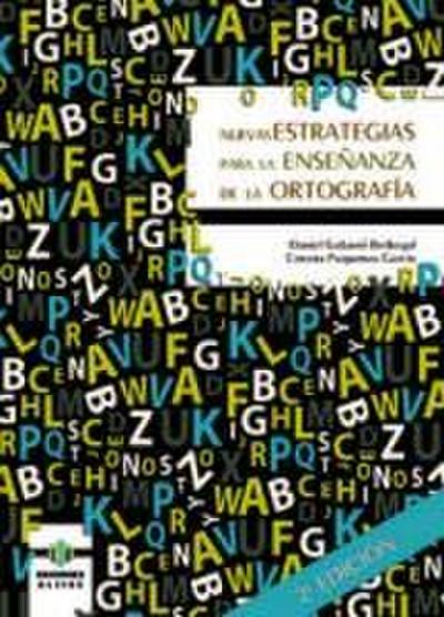 Nuevas estrategias para la enseñanza de la ortografía : en el marco de la programación neurolingüística (PNL)
