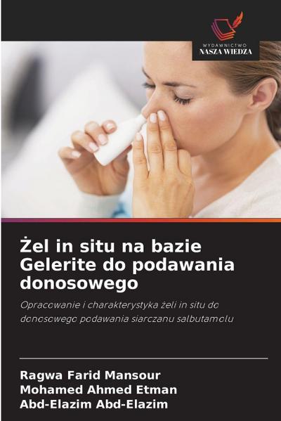 ¿el in situ na bazie Gelerite do podawania donosowego