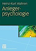 Anlegerpsychologie - Heinz-Kurt Wahren