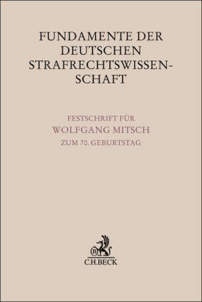 Fundamente der deutschen Strafrechtswissenschaft