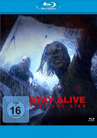Stay Alive - Tödliche Gier